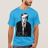 Trump "Don't" T-Shirt (Vorderseite)