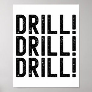 Trump Drill Drill Poster
