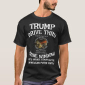 Trump Drive Thru Bribe Window White House WH T-Shirt (Vorderseite)