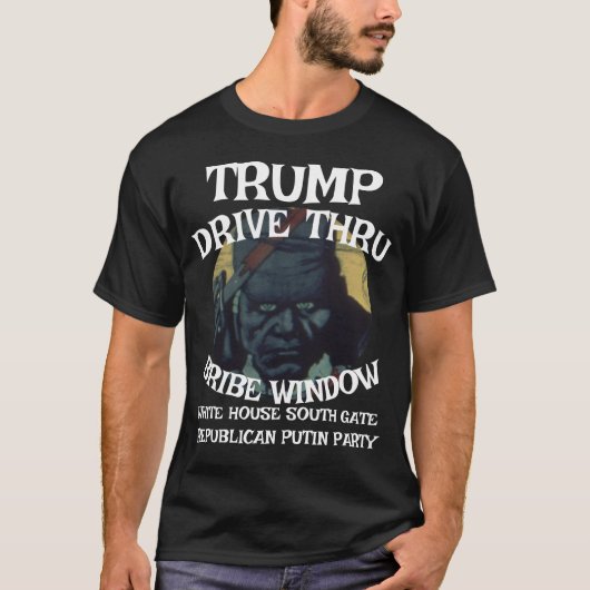 Trump Drive Thru Bribe Window White House WH T-Shirt (Vorderseite)