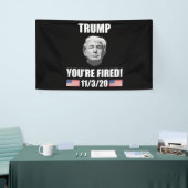 Trump - Du bist Fired! 2020 Wahl Anti-Trump Banner (Messeveranstaltung)