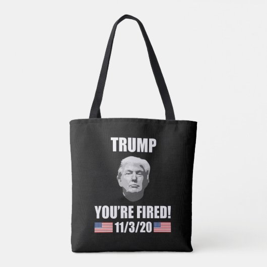 Trump - Du bist Fired! 2020 Wahl Anti-Trump Tasche (Rückseite)