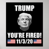 Trump - Du bist gefeuert! 2020 Wahl Anti-Trump Poster (Vorne)