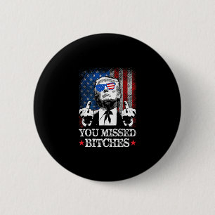Trump, du hast es lustig verpasst Trump  Button