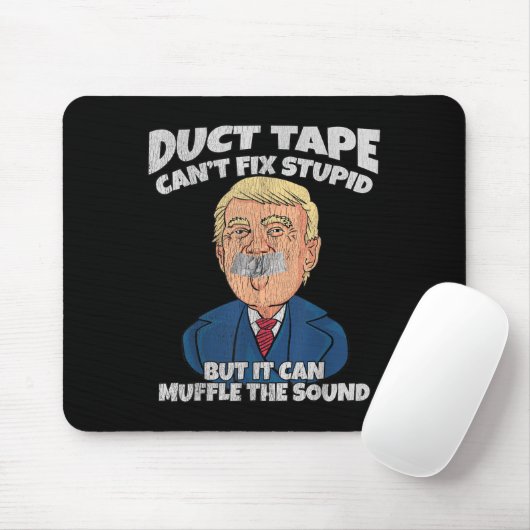 Trump -duct Tape Cant Fix Stud But It Can Muffle T Mousepad (Mit Mouse)