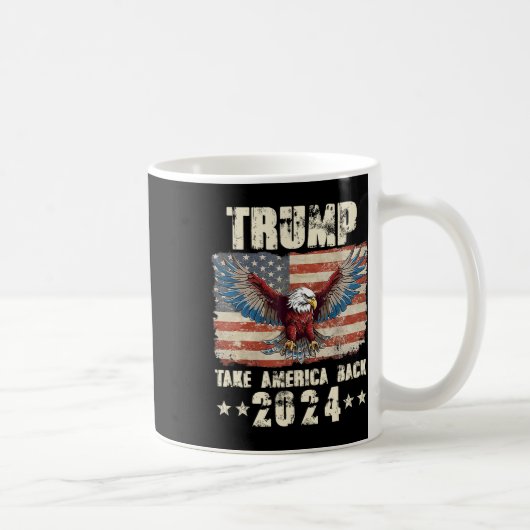 Trump Eagle US-Präsident 2024 nimmt Amerika zurück Kaffeetasse (Rechts)