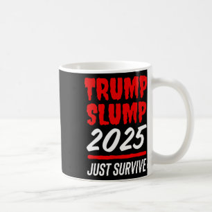 Trump Einbruch 2025 Nur Überleben - Blutroter Akti Kaffeetasse