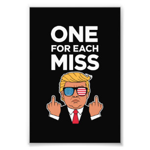 Trump Eins für jeden Fehler Fotodruck