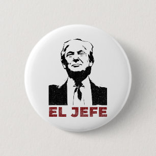 Trump El Jefe Cinco De Mayo Vintag Männer Frauen K Button
