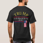 Trump entzieht den Sumpf - Lass dem Mann seine Arb T-Shirt (Rückseite)