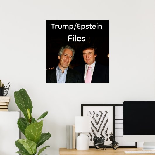 Trump/Epstein-Aktenplakat Poster (Heimbüro)