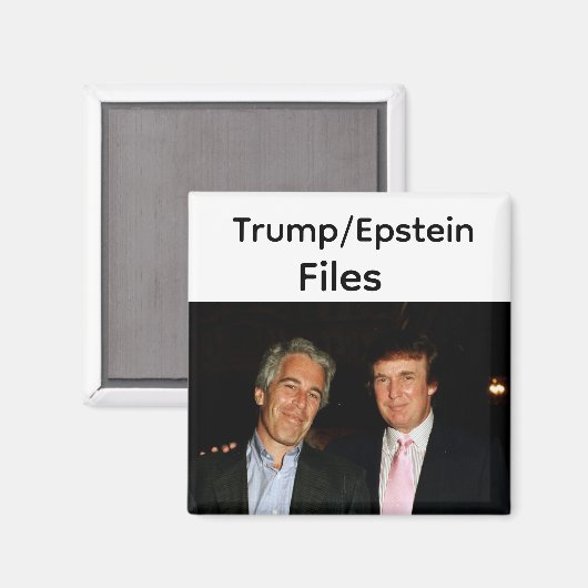 Trump/Epstein Files Magnet (Vorderseite/Rückseite)