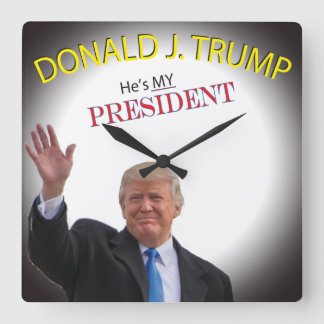 Trump: Er ist mein Präsident Quadratische Wanduhr