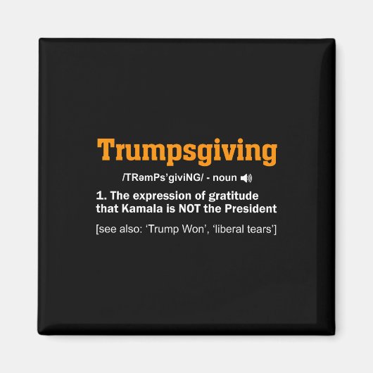 Trump-Erntedank Gewinner des Funny Turkey Day Magnet (Vorne)