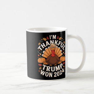 Trump Erntedank Ich bin dankbar Trump für den Sieg Kaffeetasse