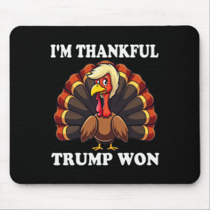 Trump Erntedank Ich bin dankbar Trump gewinnt Herb Mousepad
