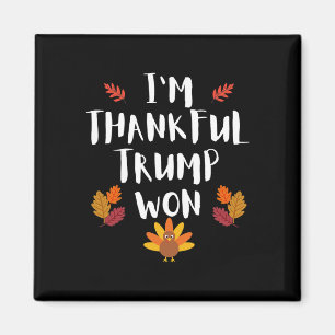 Trump-Erntedank-Shirt Ich bin dankbar, dass Trump Magnet
