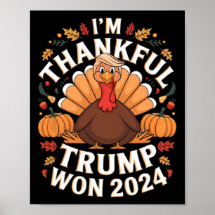 Trump Erntedankfest Ich bin dankbar, dass Trump ge Poster
