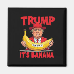 Trump Es ist Nana (für Maßstab) Funny Meme 1 Magnet