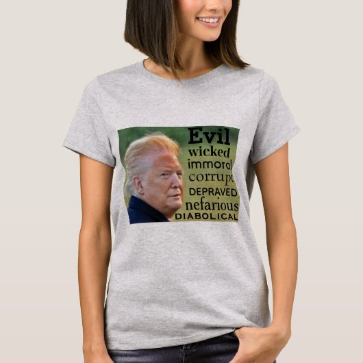 Trump Evil T - Shirt (Vorderseite)