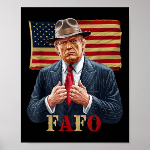 Trump Fafo F rund um unsere Fahne Vintag _2 Poster