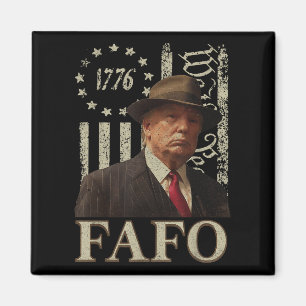 Trump Fafo, Funny Fafo, Trump, die amerikanische F Magnet
