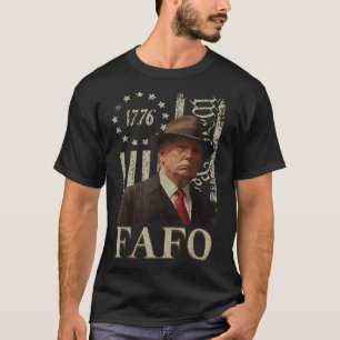 Trump Fafo, Funny Fafo, Trump, die amerikanische F T-Shirt