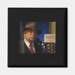 Trump Fafo Meme Trump Fafo F findet uns heraus Magnet