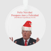 Trump. Feliz Navidad, Mexiko wird dafür bezahlen! Ornament (Rückseite)