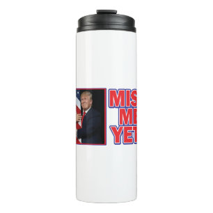Trump-Flag-Miss-Me Thermosbecher