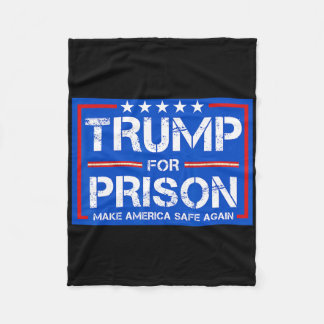 Trump For Prison 2025 Funny Trump 2 Fleecedecke