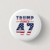 Trump Force 47 Button (Vorderseite)