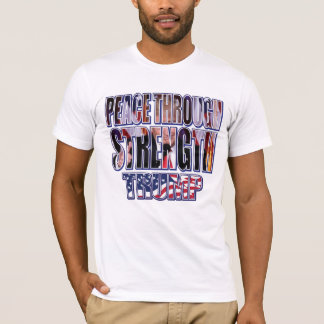 Trump - Frieden durch Stärke T-Shirt