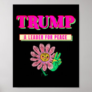 Trump Friedenspräsident Trump Ein Führer für den F Poster