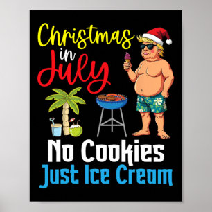 Trump Frohe Weihnachten im Juli Tag Keine Kekse Nu Poster