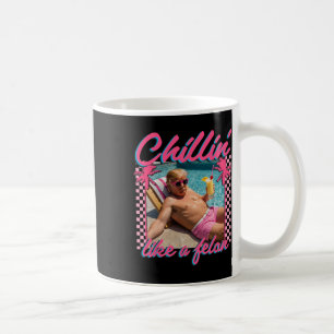 Trump Funny Chillin wie ein Felon Trump 2024 Kaffeetasse