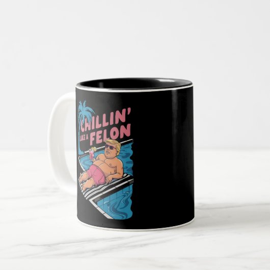 Trump Funny Chillin wie ein Felon Trump 2024 Zweifarbige Tasse (Vorderseite Links)