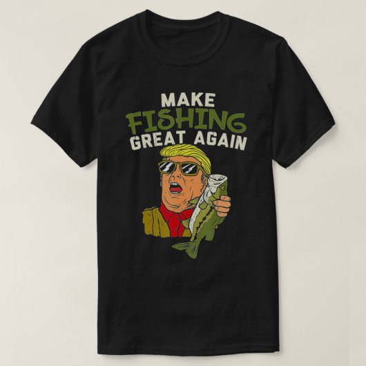 Trump Funny Fisherman Ang wieder groß machen T-Shirt (Design vorne)