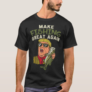 Trump Funny Fisherman Angler G T-Shirt