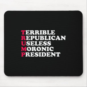 Trump Funny Sarcastic Anti-Trump Demokratische Men Mousepad