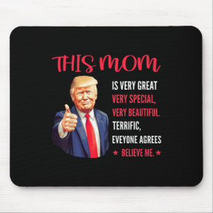 Trump Funny zitiert Muttertag Diese Mama ist sehr Mousepad