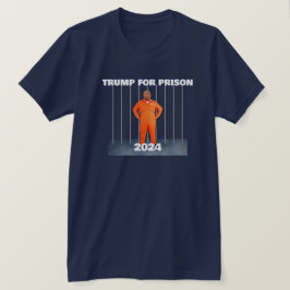 Trump für das Gefängnis 2024 T-Shirt