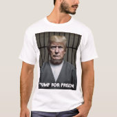 Trump für das Gefängnis Trump im T - Shirt (Vorderseite)