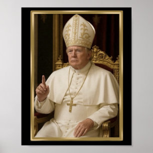 Trump für Papst T Shirt Präsident Trump T-Shirts 2 Poster