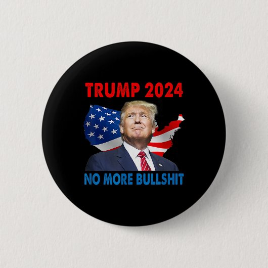 Trump für Präsident 2024 kein Bull mehr Button (Vorderseite)