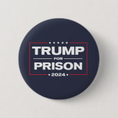 TRUMP FÜR PRISON 2024 BUTTON (Vorderseite)