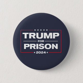 TRUMP FÜR PRISON 2024 BUTTON