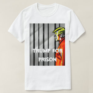 Trump für T - Shirt im Gefängnis