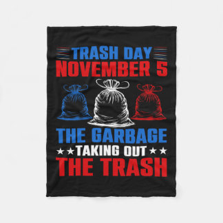Trump Garbage Trash Day 5. November Müll nehmen Fleecedecke