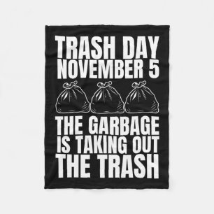 Trump Garbage Trash Day 5. November Müll nehmen Fleecedecke